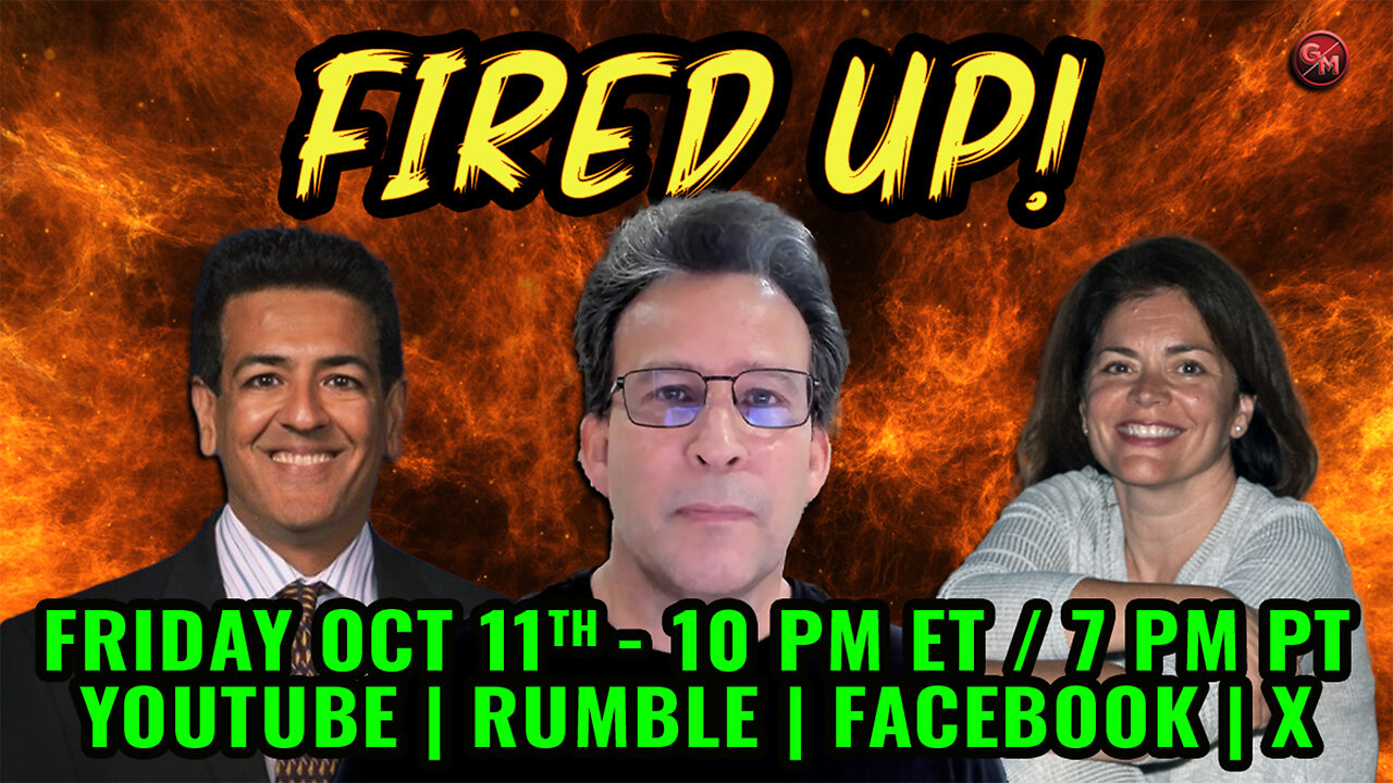 Fired Up! - Conservative Talk LIVE! - Friday, Oct. 11th at 10PM ET / 7 PM PT