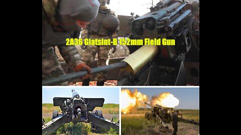 Russian 2A36 "Giatsint-B" 152mm Field Gun Overview | GIAGANTIC ARTILLERY - MilTec