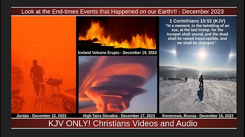 Look at the End-times Events that Happened on our Earth!!! - December 2023