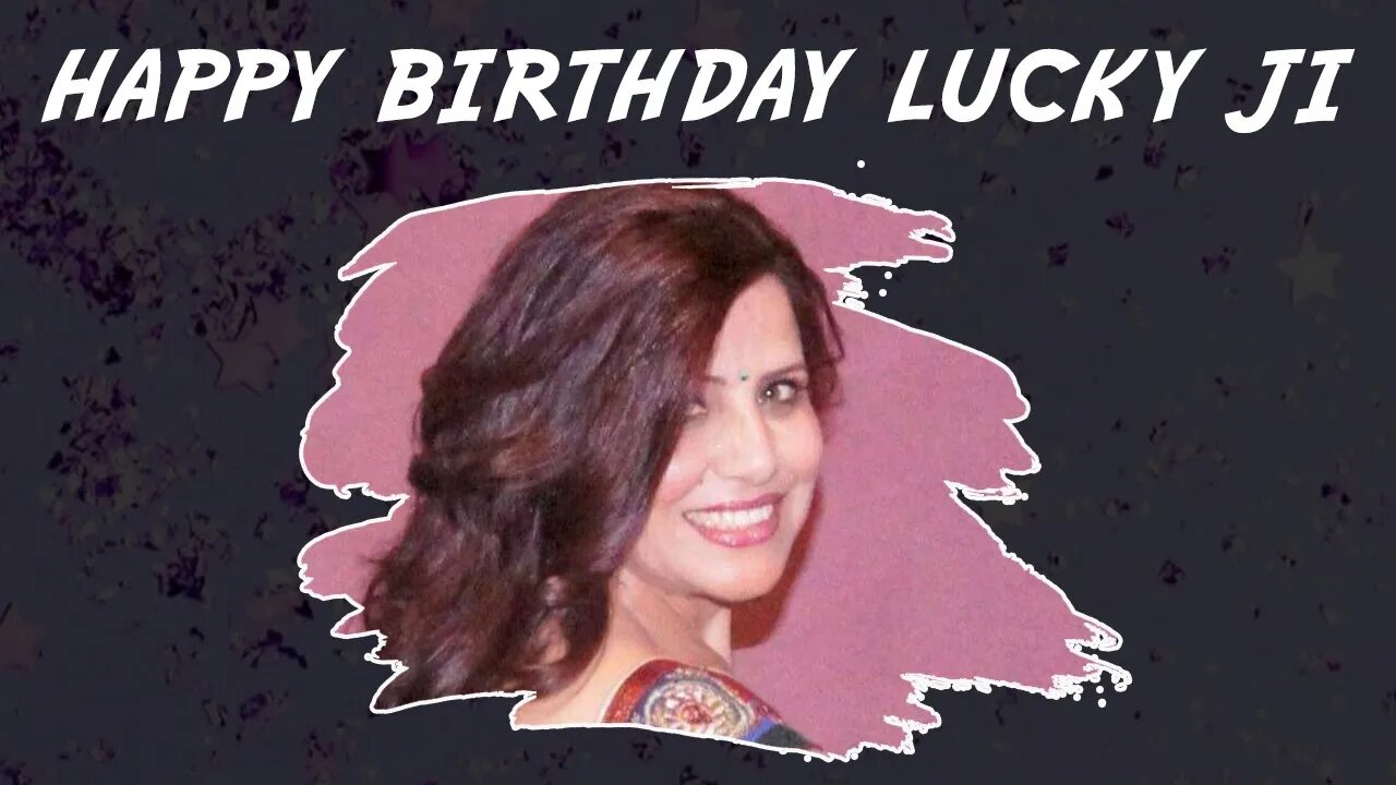 Happy Birthday LUCKY Ji!