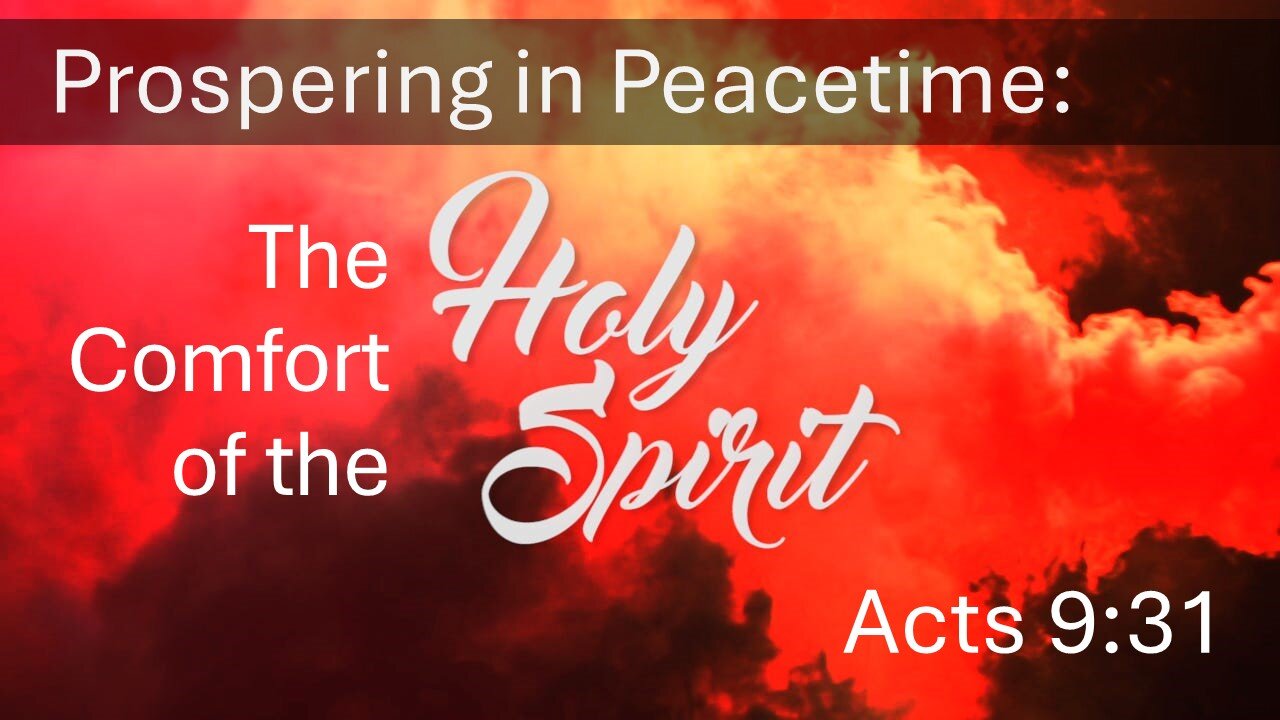 Comfort of the Holy Spirit - Pastor James Keen