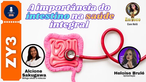 A importância do intestino na saúde integral // Alcione Sakugawa