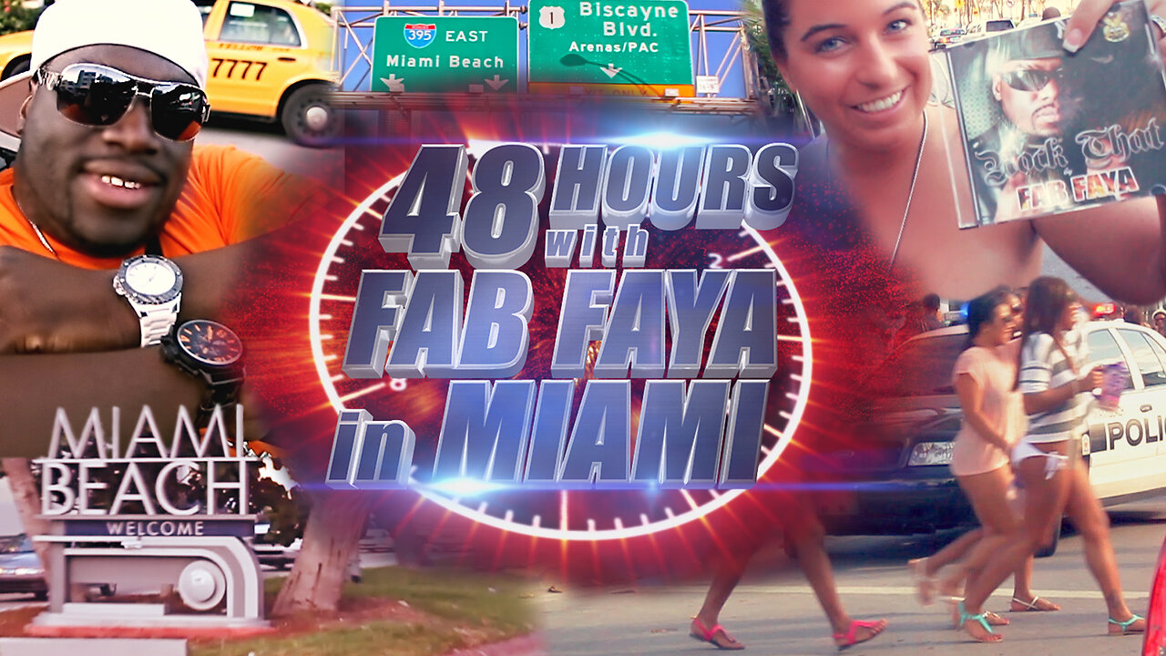 48 Hours with Fab Faya in Miami (Episode 1)