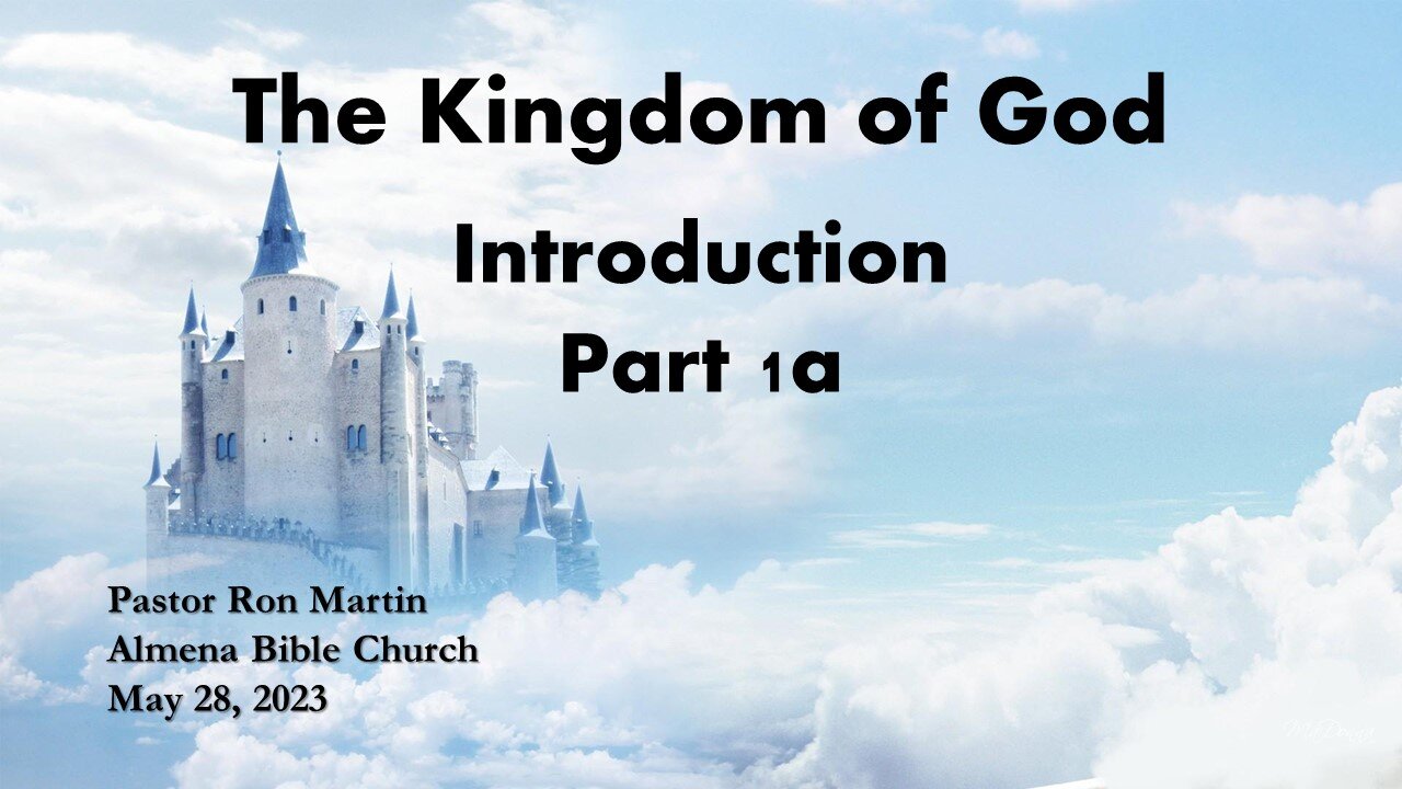 The Kingdom of God - Introduction Part 1a