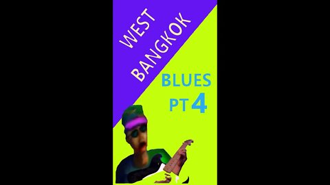 West Bangkok Blues Pt 4 By Gene Petty #Shorts