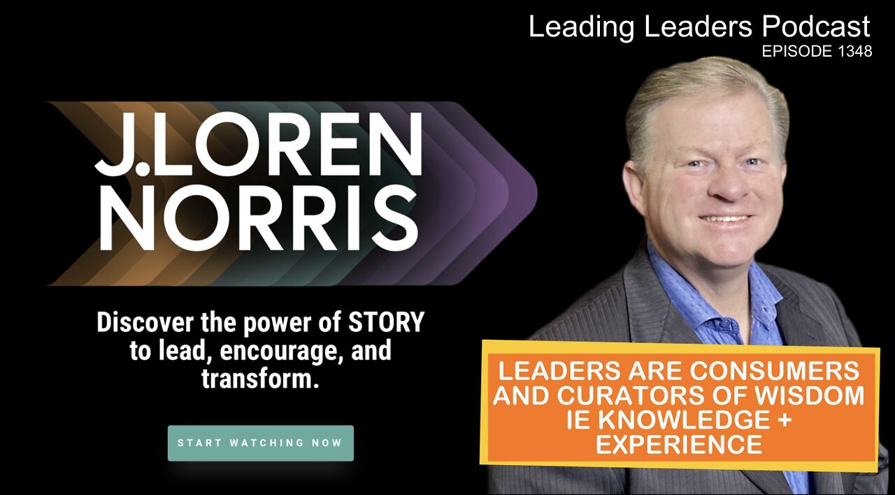 LEADERS ARE CONSUMERS AND CURATORS OF WISDOM IE KNOWLEDGE + EXPERIENCE