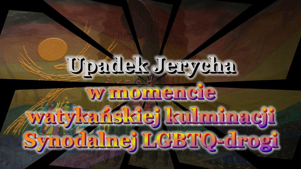 BKP: Upadek Jerycha w momencie watykańskiej kulminacji Synodalnej LGBTQ-drogi