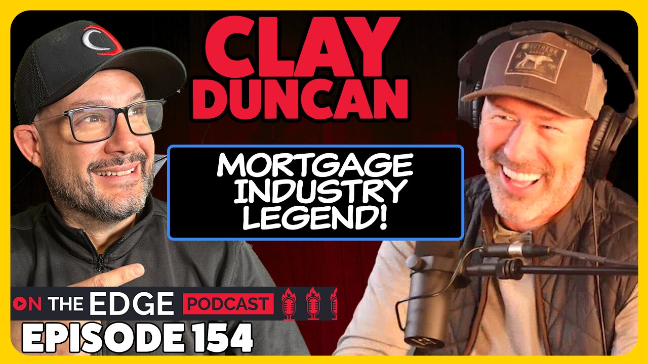 E154: Clay Duncan - The Male Cheerleader To Mortgages!