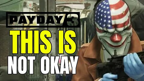 Payday 3's Disastrous Launch Is Unacceptable