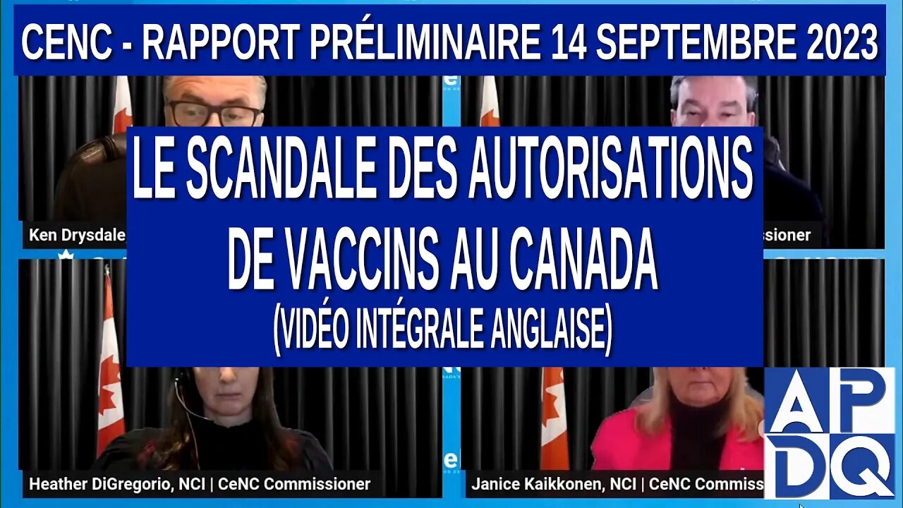 CeNC - Le scandale des autorisations de vaccins au Canada (vidéo intégrale anglaise)