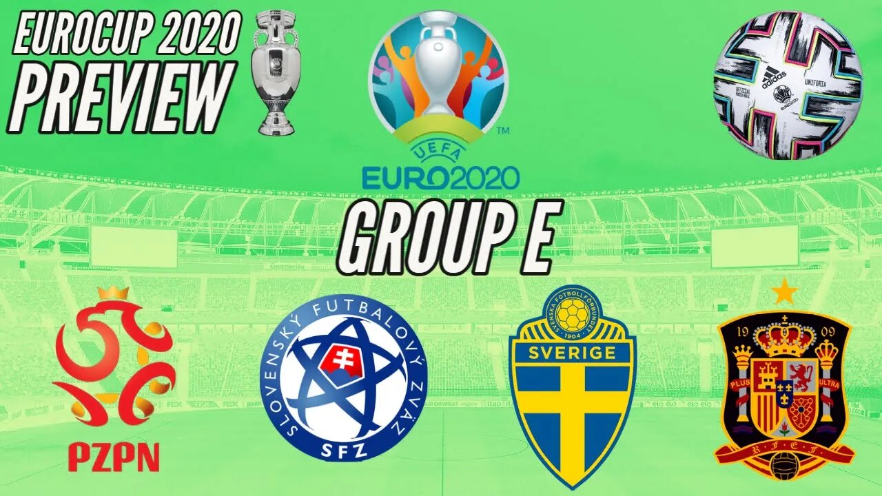 Euro Cup 2020 Predictions – Group E Preview