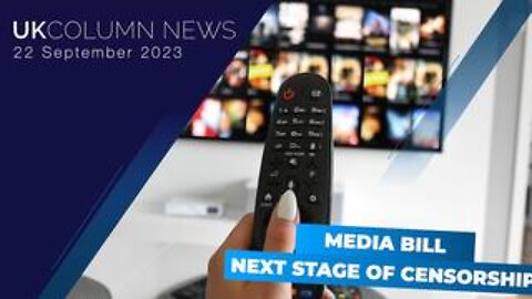 UK Column News - 22nd September 2023