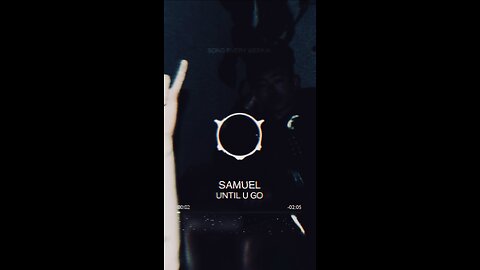 [SONG 1] - “UNTIL U GO” by #SAMUEL