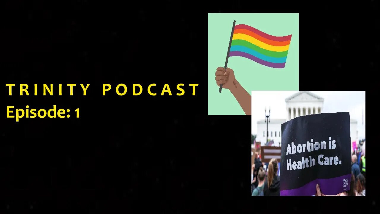 TRINITY Podcast EP #1 LGBT+, Pride Month and Abortion