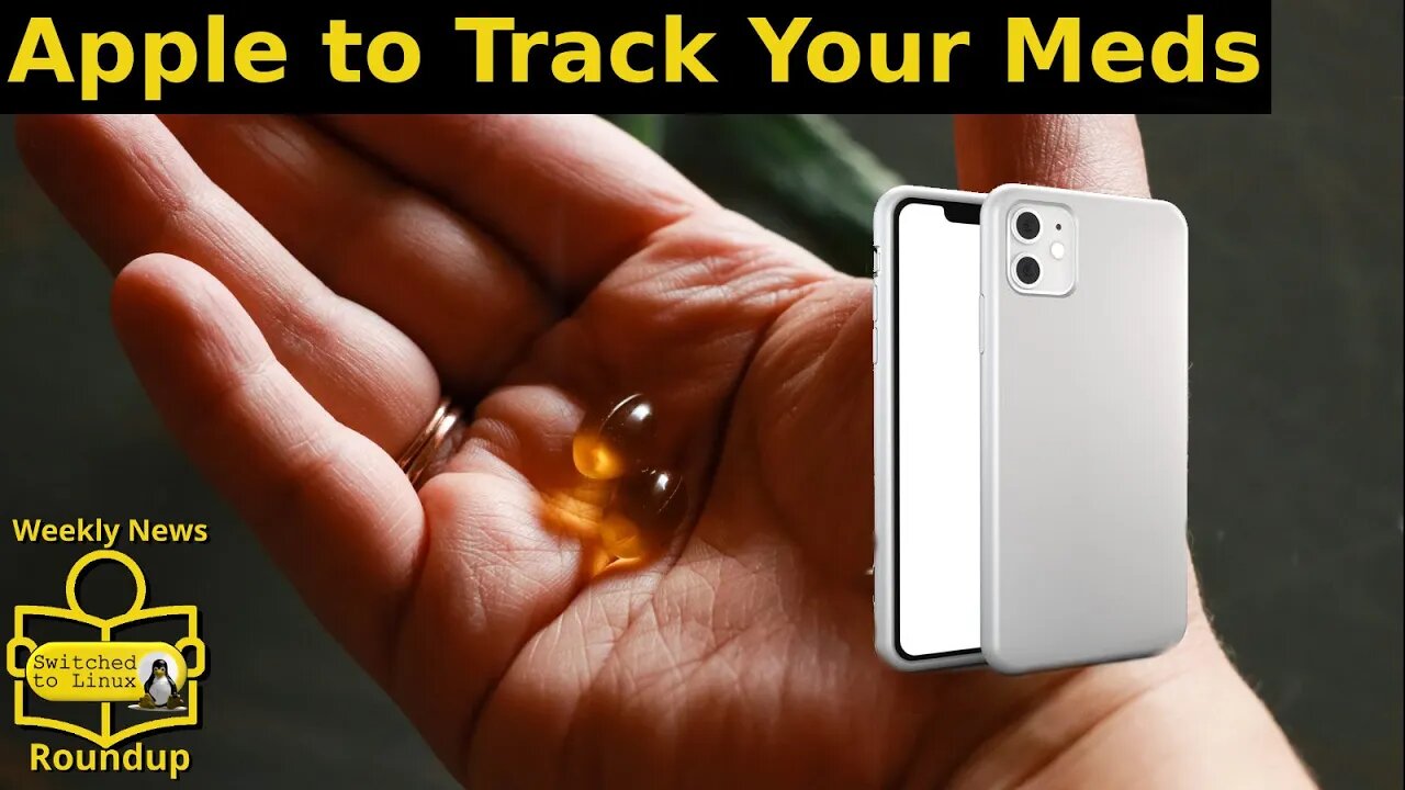 Apple to Track Your Meds | Weekly News Roundup