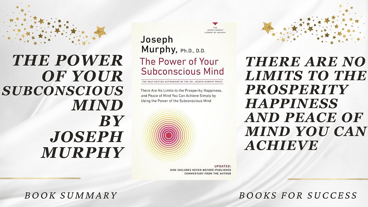 'The Power of Your Subconscious Mind' by Joseph Murphy. Unlock Your Master Key to Success. Summary