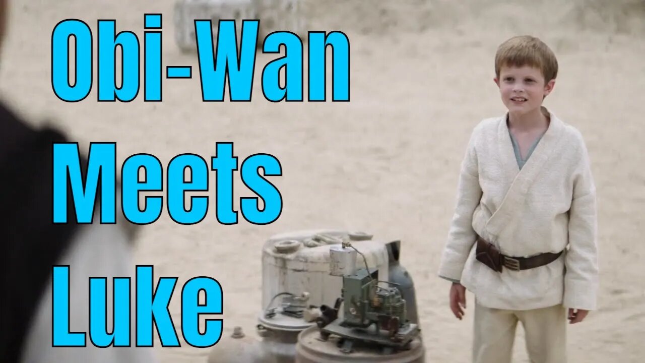 Obi-Wan Kenobi Meets Luke Skywalker |Star Wars | Obi-Wan Kenobi