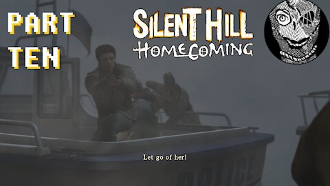 (PART 10) [Boat to Silent Hill] Silent Hill: Homecoming (2008)