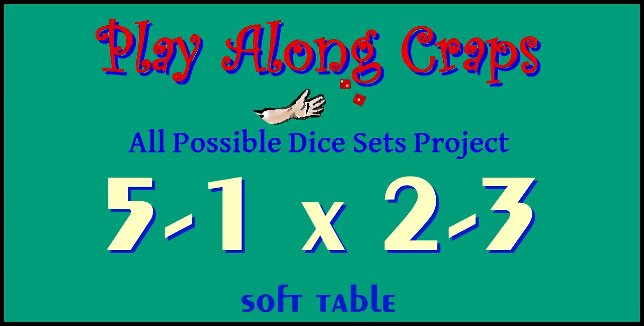 5-1x2-3 Dice Set at Soft Table