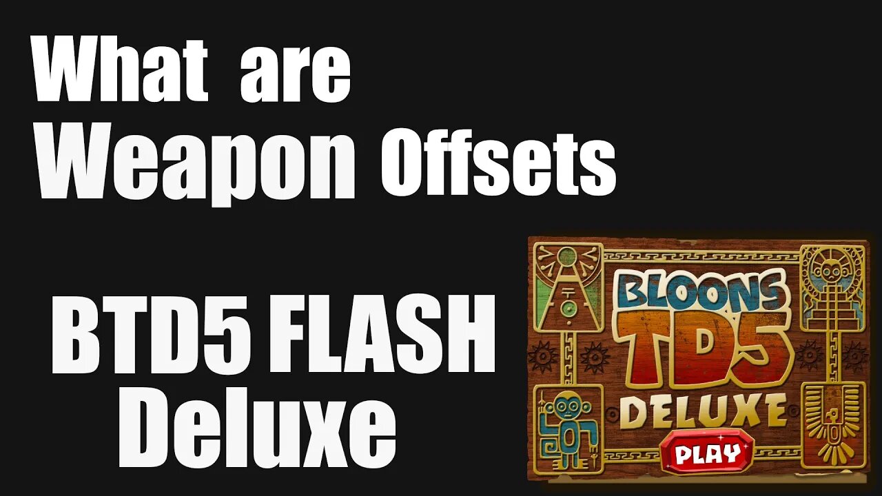 What are Weapon Offsets in BTD5 Flash Deluxe