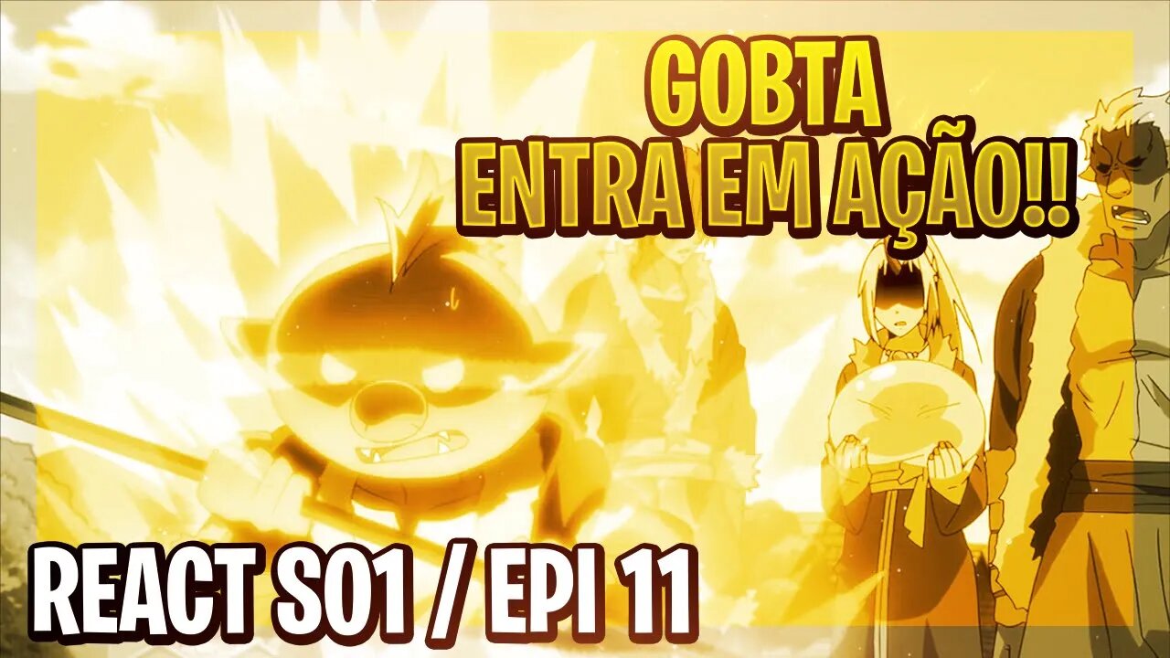 REACT - GOBTA MOSTRA SEU VALOR!! - Tensei shitara Slime Datta Ken - S01 E11 Reaction