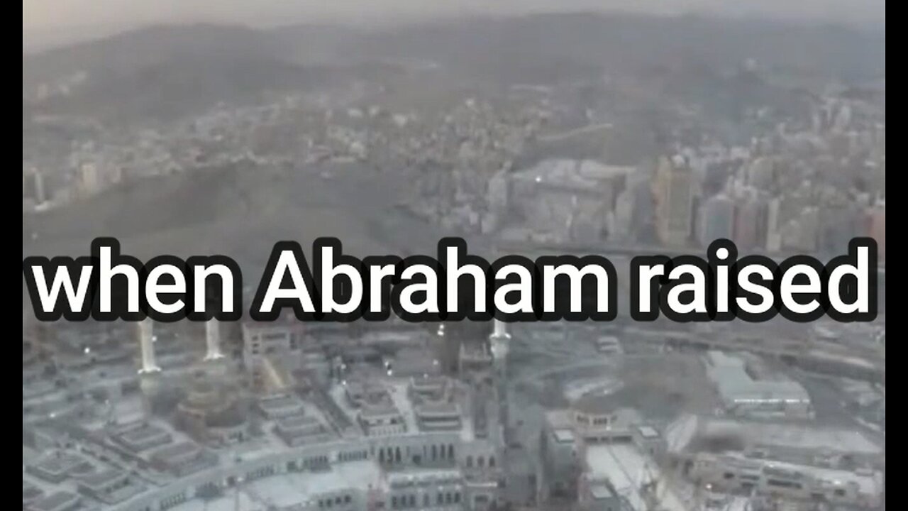 How Abraham Prayed for Mecca and its people Albaqara 124-129