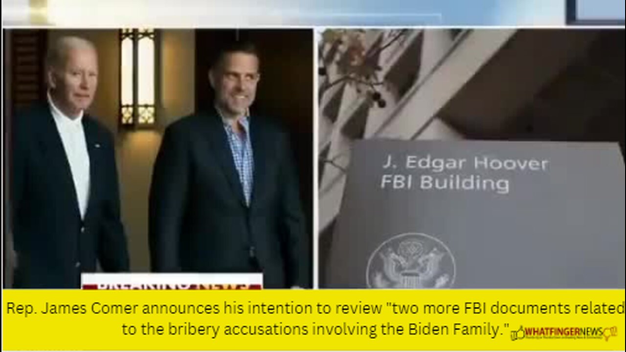 Rep. James Comer announces his intention to review "two more FBI documents related