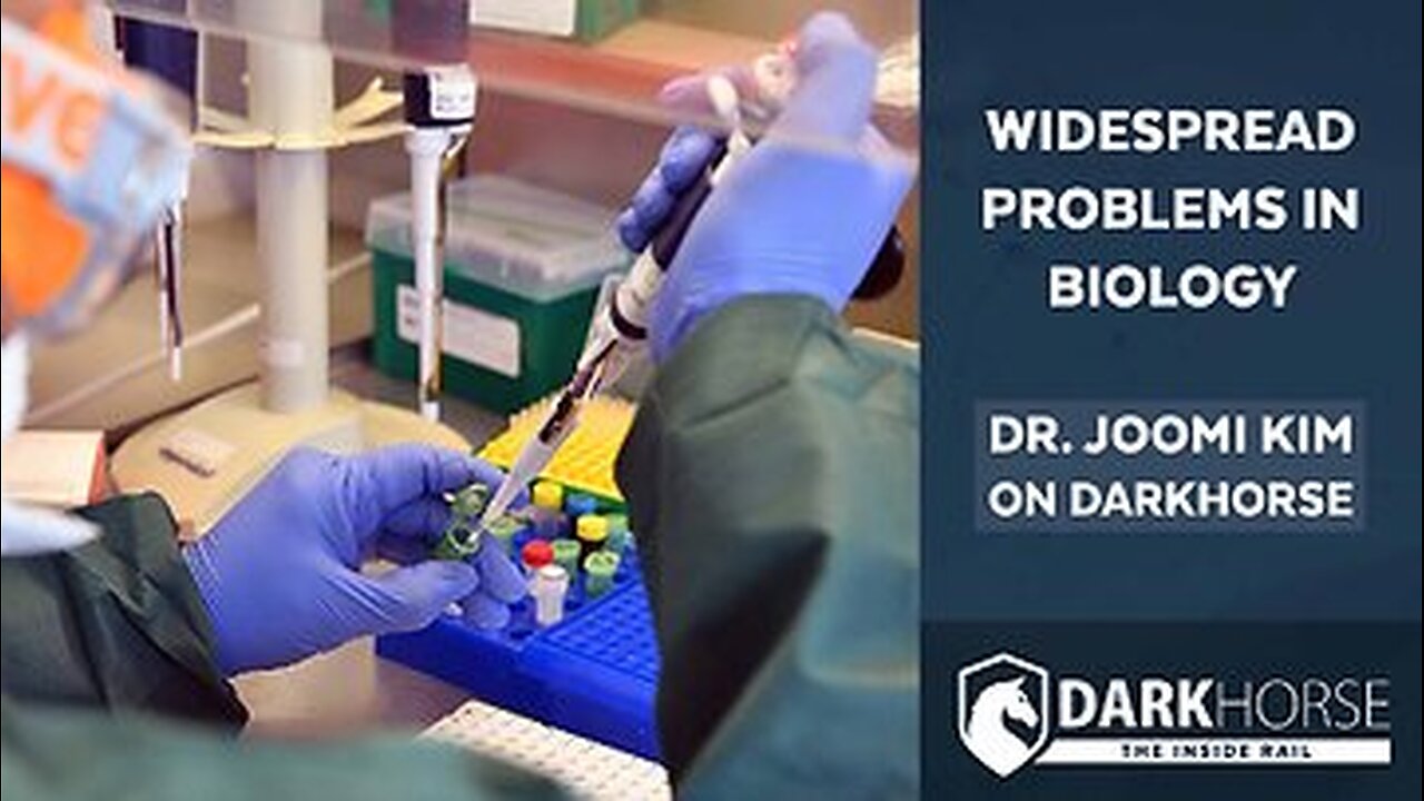 Widespread Problems in Biology: Dr. Joomi Kim on DarkHorse - Dr. Bret Weinstein