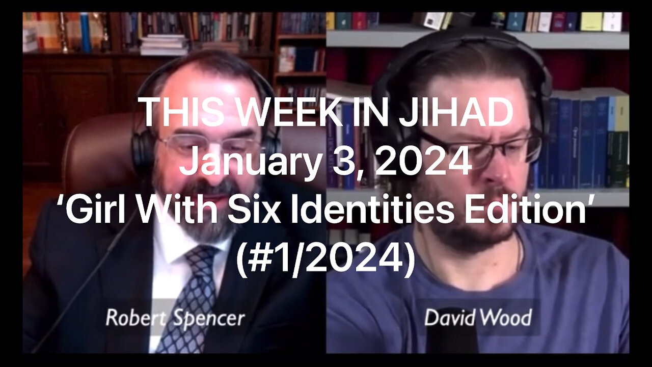 SPENCER & WOOD - THIS WEEK IN JIHAD (Jan. 3, 2024) full show