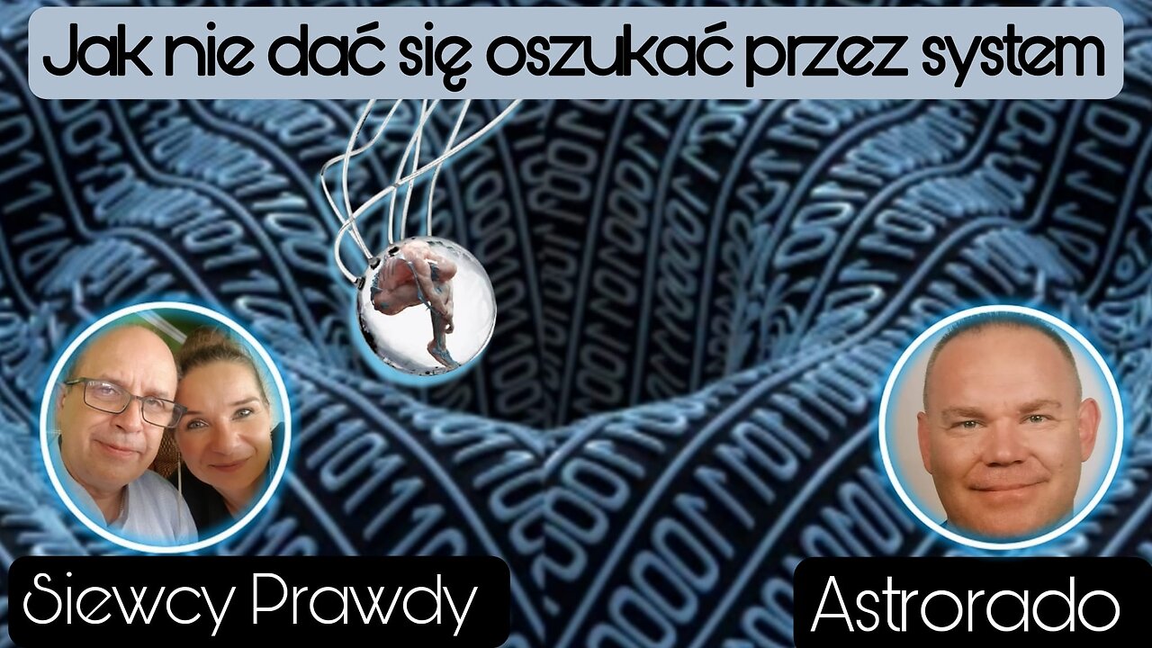 Jak nie dać się oszukać przez system - Astrorado