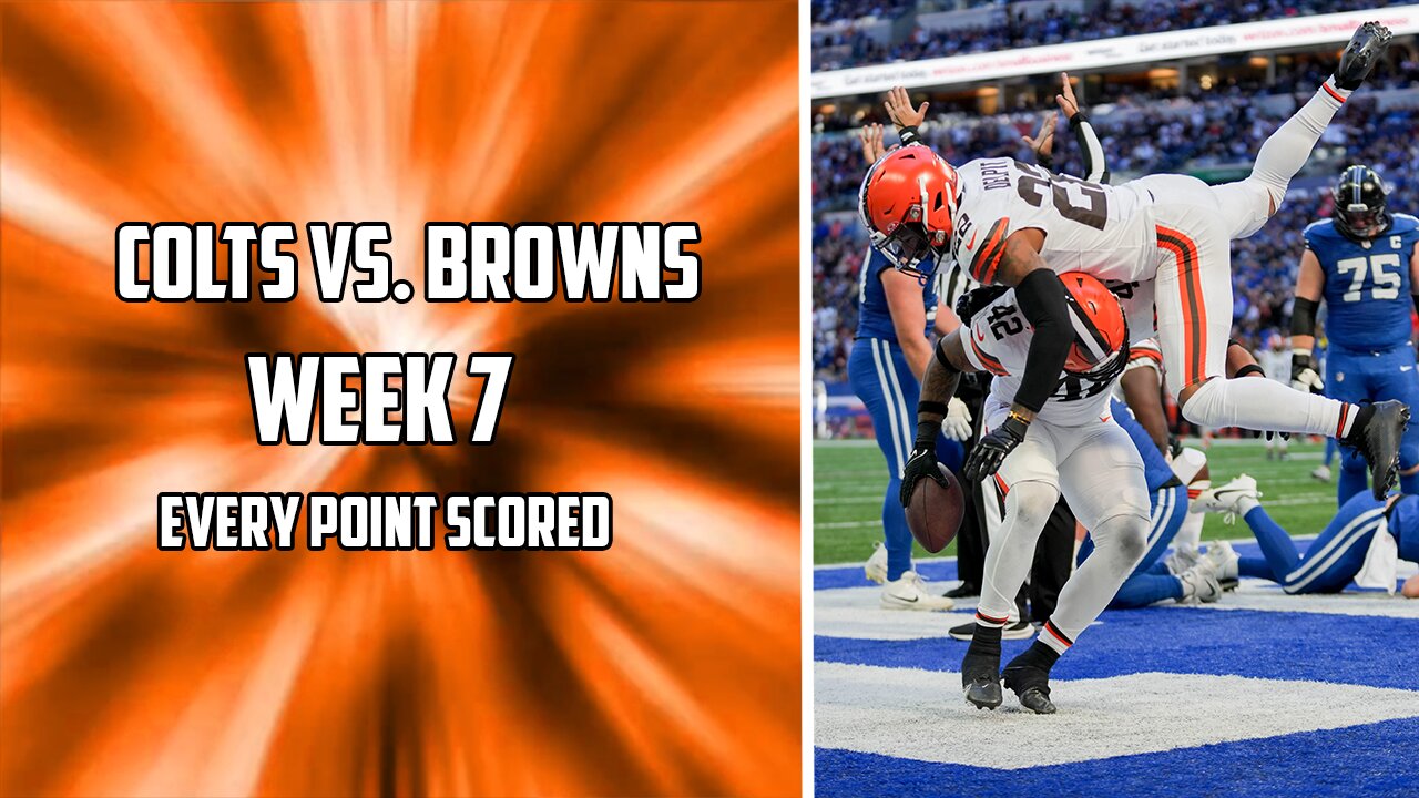 Every Point Scored in the Colts Vs. Browns Week 7 Matchup | 2023