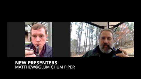 New Presenters—Matthew@Glum Chum Piper