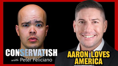 CHANGING CONSERVATIVE CULTURE | "Aaron Loves America" on CONSERVATISH Ep. 288