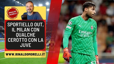 SPORTIELLO out con la Juve, incrociamo l'incrociabile per domenica