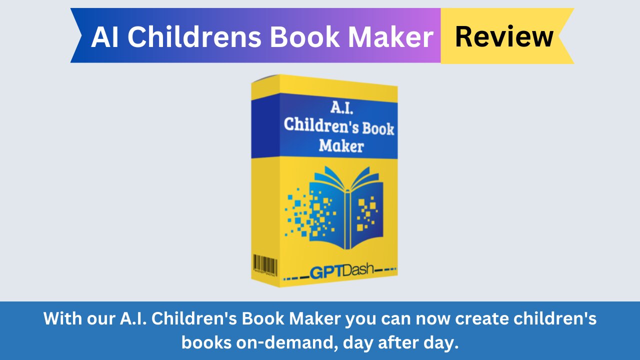 AI Childrens Book Maker Review ✅ Top 10 Benefits of Creating Children's Books