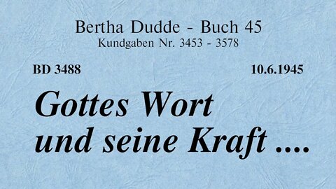 BD 3488 - GOTTES WORT UND SEINE KRAFT ....