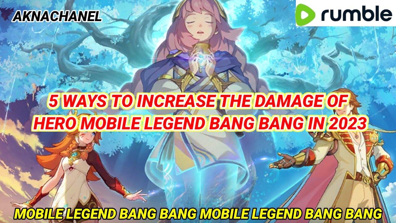 5 WAYS TO INCREASE THE DAMAGE OF HERO MOBILE LEGEND BANG BANG IN 2023