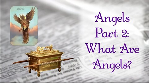 All About Angels: What Are Angels?