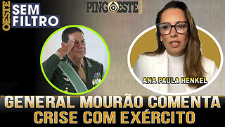 General Mourão comenta crise do PT com exército [ANA PAULA HENKEL]