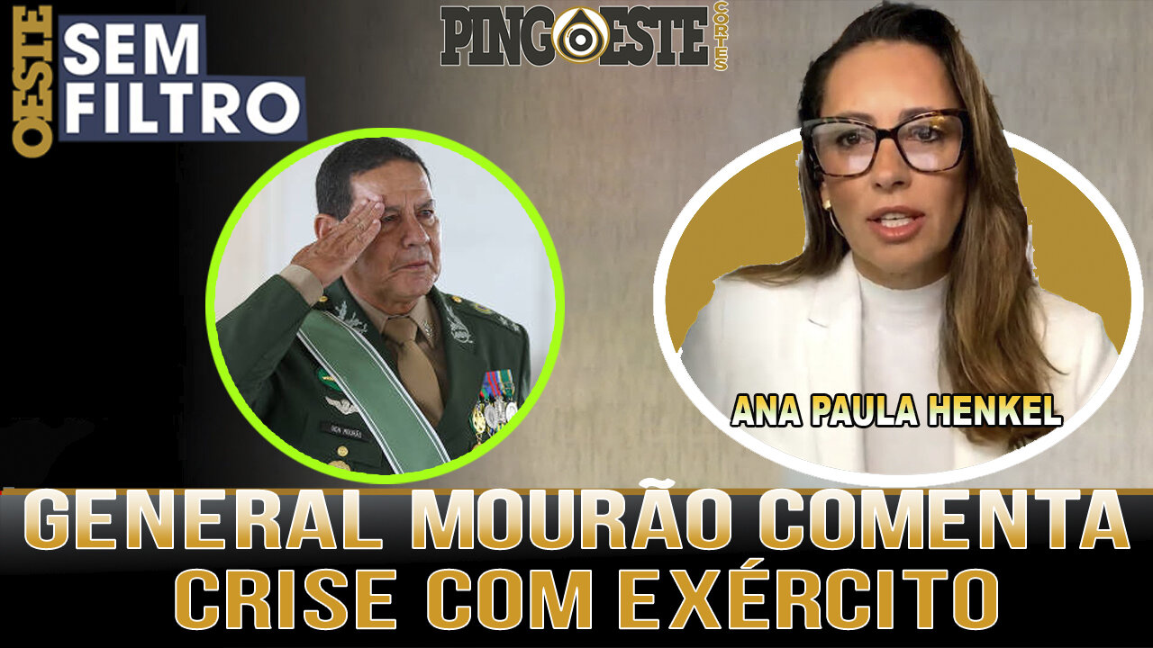 General Mourão comenta crise do PT com exército [ANA PAULA HENKEL]