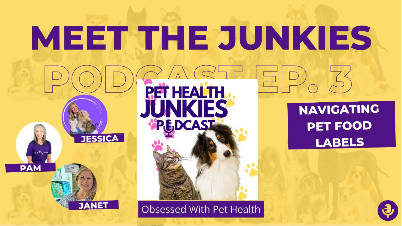 PET HEALTH JUNKIES: Navigating Pet Food Labels