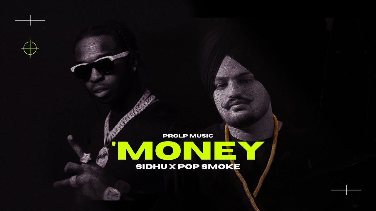 Sidhu Moose Wala x Pop Smoke - Money (Song) ProLP Music | Moose x Pop Smoke