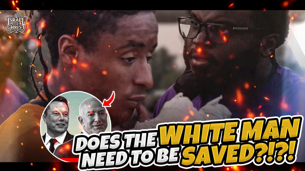 DOES THE WHITE MAN NEED TO BE SAVED?!?!