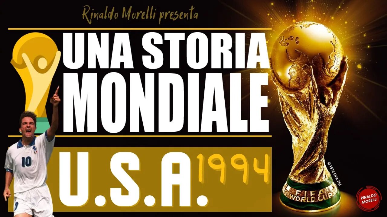 UNA STORIA MONDIALE | USA 1994, "Va Roberto" ep.03 03.07.2022