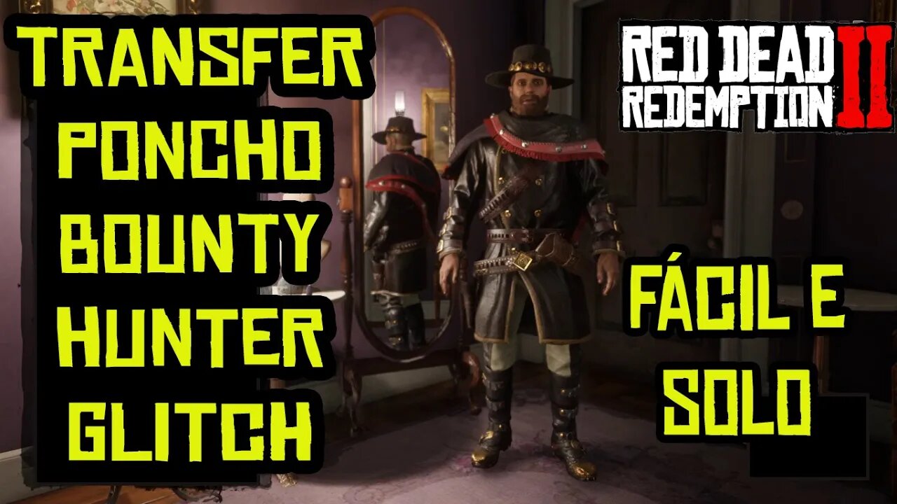 RED DEAD ONLINE GLITCH TRANSFERIR PONCHO BOUNTY HUNTER