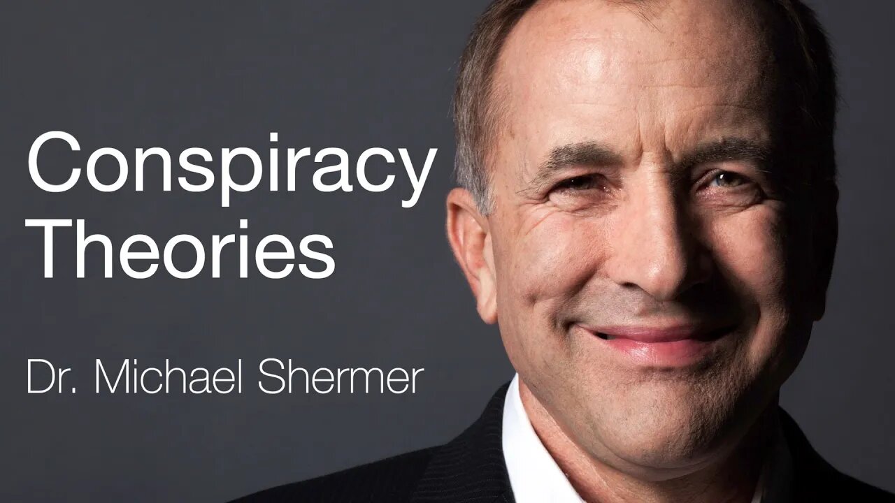 Conspiracy Theories - Why do people believe in them? | Dr. Michael Shermer