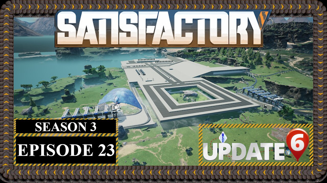 Modded | Satisfactory U6 | S3 Episode 23