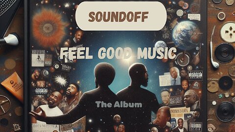 Feel Good Music (The Album) #newmusic #hiphop #rnb #neosoul #soundoff #viral #rumble