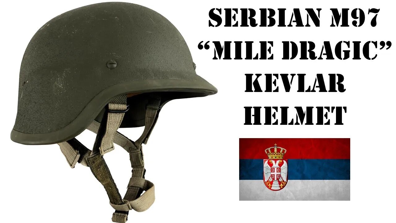 Helmets of the World: Serbian M97 "Mile Dragic" Kevlar Helmet