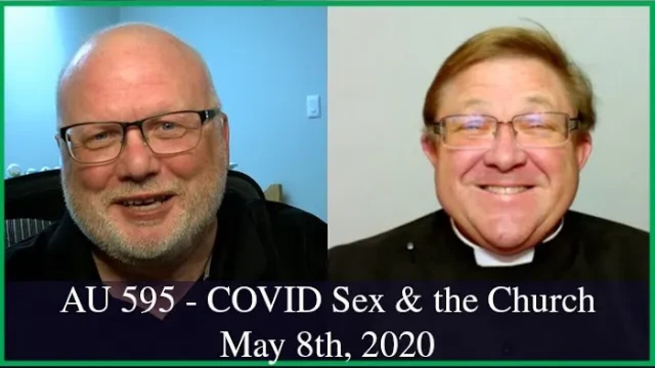 Anglican Unscripted 595 - COVID Sex & the Church